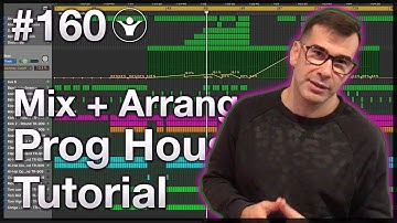 🆒 How to Arrange and mix Progressive House | Live Electronic Music Tutorial 160