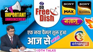 DD Free Dish Biggest Updates. Atrangii Tv | Two Big Announcement @DTHTalks