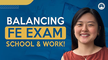 Mastering the FE Exam Amidst School and Work Chaos!
