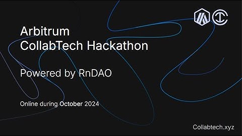 Arbitrum CollabTech Online Hackathon powered by RnDAO