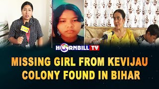 MISSING GIRL FROM KEVIJAU COLONY FOUND IN BIHAR