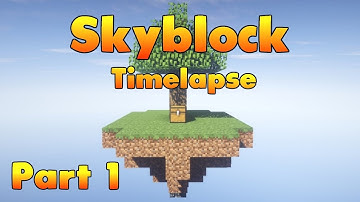 Minecraft Timelapse - Skyblock [Part 1] (Download)