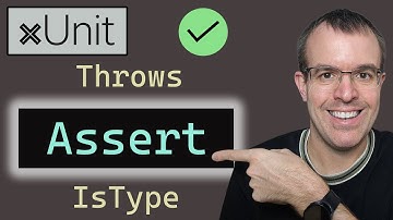 Geavanceerde xUnit Assert-methoden: Throws, IsType + meer