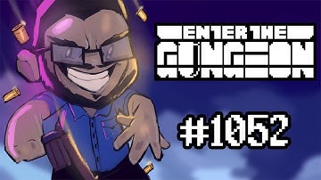 Bisnap Streams Enter the Gungeon - Part 1052