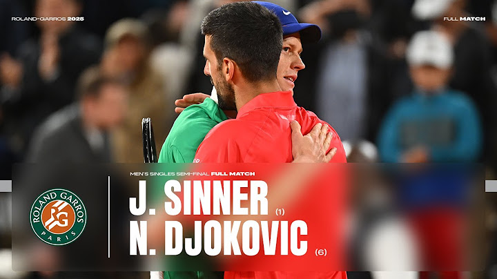 Full match Sinner vs Djokovic semi-final | Roland-Garros 2025