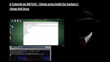 A Complete Tutorial on NETCAT-[Swiss Army Knife For Hackers] 2017