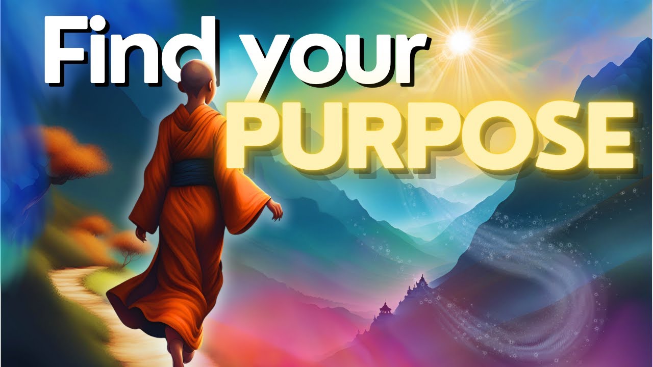 Buddhist Story of How to Find Your Purpose: The Path to Enlightenment ...