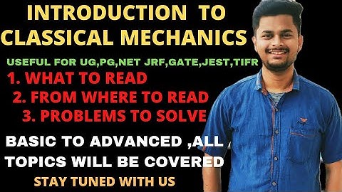 0सेHERO|CLASSICAL MECHANICS|What to Read,From Where to Read,Practice Problems #NETJRF #JEST #TIFR