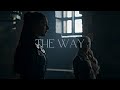 (GoT) Sansa Stark || The Way