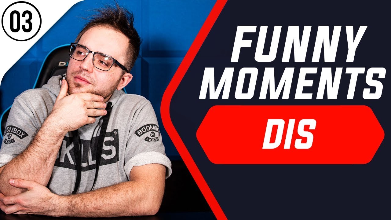 Funny Moments Dis #03 - Stare a Dobre
