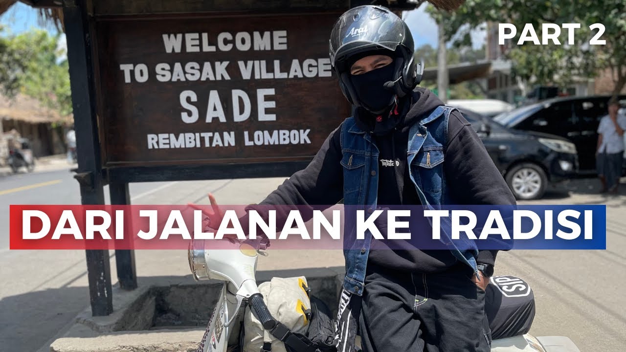 TOURING VESPA KE DESA ADAT SADE LOMBOK !! Tour de Lombok #2