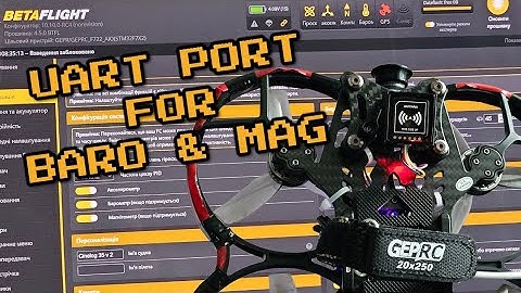 #UART Port Secrets for #Baro and #Mag - How to install #GEP-M10-DQ #GPS module on #Cinelog35 v2