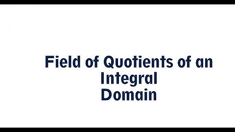 Field of quotients of an integral domain