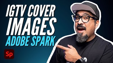 How To Create IGTV Cover Images | Adobe Spark