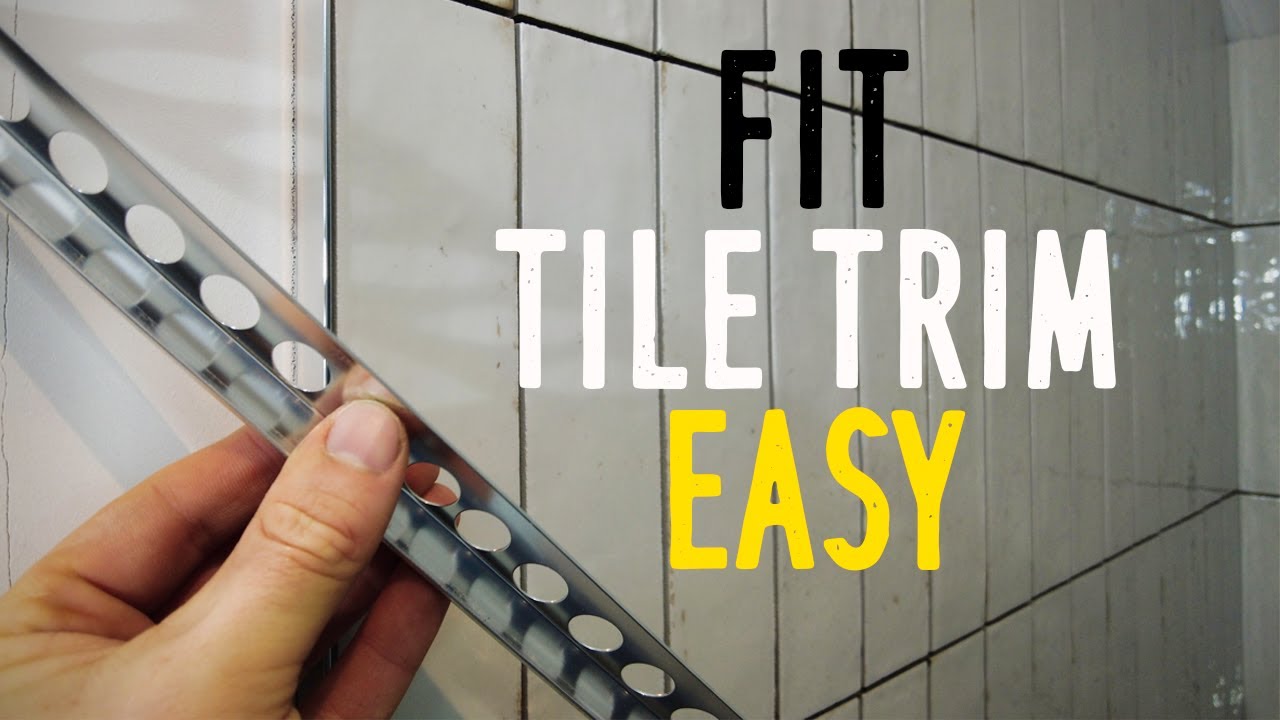 The Best Way Fit Tile Trim -- GUIDE - YouTube