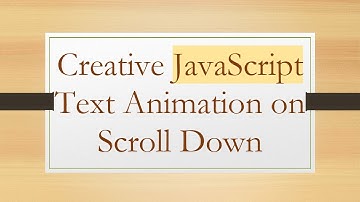 Creative JavaScript Text Animation on Scroll Down