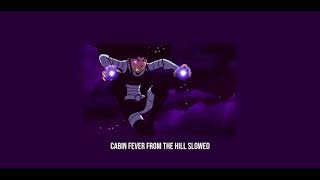 Jaden - Cabin Fever From The Hill Slowed