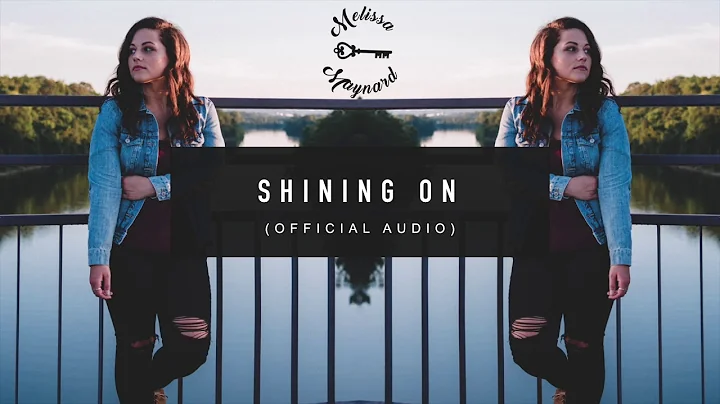 "Shining On" - Melissa Maynard