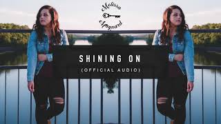 "Shining On" - Melissa Maynard Profile