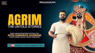 AGRIM - The Untold Stories(4K) | Nitin Sawariya | Priest Banke Bihari Mandir| Beenu Rajpoot Films |