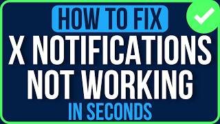 TWITTER NOTIFICATIONS NOT WORKING 2026 [FIXED] | X App Notifications Not Working Problem