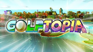 MY GOLFTOPIA IS RUINED!