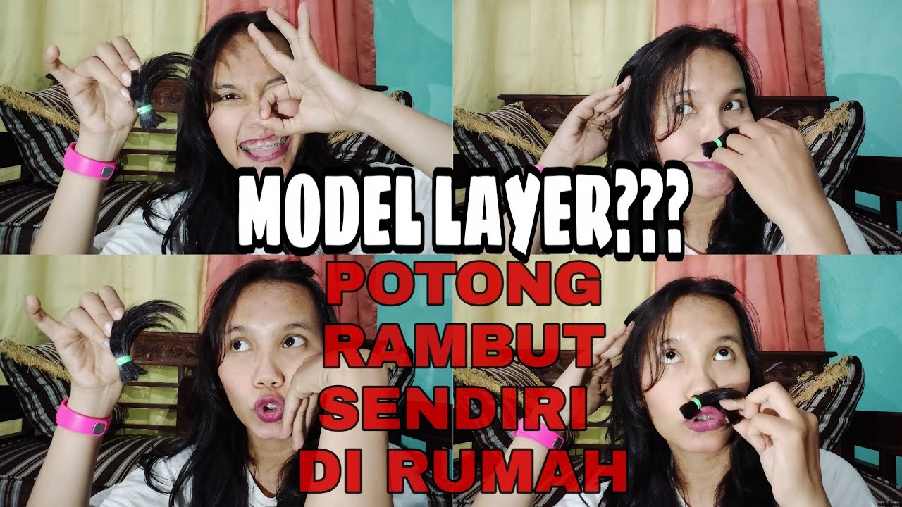 TUTORIAL POTONG  RAMBUT  LAYER  DI RUMAH DITENGAH PANDEMI 