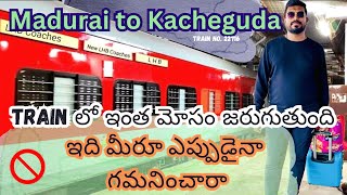 Madanapalli to Kacheguda | Scam in Train | Madurai Kacheguda SF express | 22716 | 13.05.2024