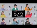 【男女が歌う】W / X / Y - Tani Yuuki【アカペラ】