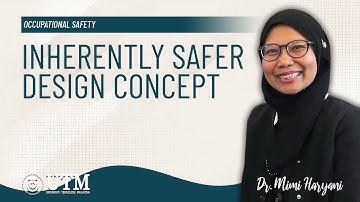 Inherent Safety: Inherently Safer Design Concept
