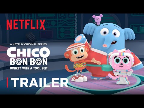 Chico Bon Bon: Monkey with a Toolbelt Trailer  ️ Netflix Jr