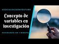 Concepto de variables en investigación - Sociología en 1 minuto