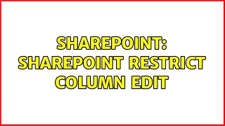 Sharepoint: SharePoint restrict column edit