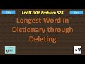 Longest Word in Dictionary through Deleting | LeetCode 524 | Stirng