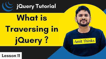 11. Recorrido con jQuery | Tutorial de jQuery para principiantes | 2024 | Amit Thinks