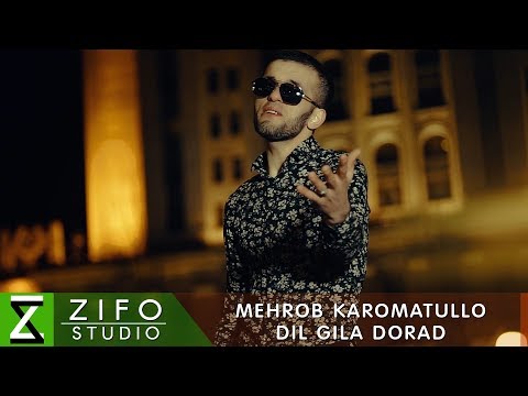 Мехроб Кароматулло - Дил гила дорад (Клипхои Точики 2019)