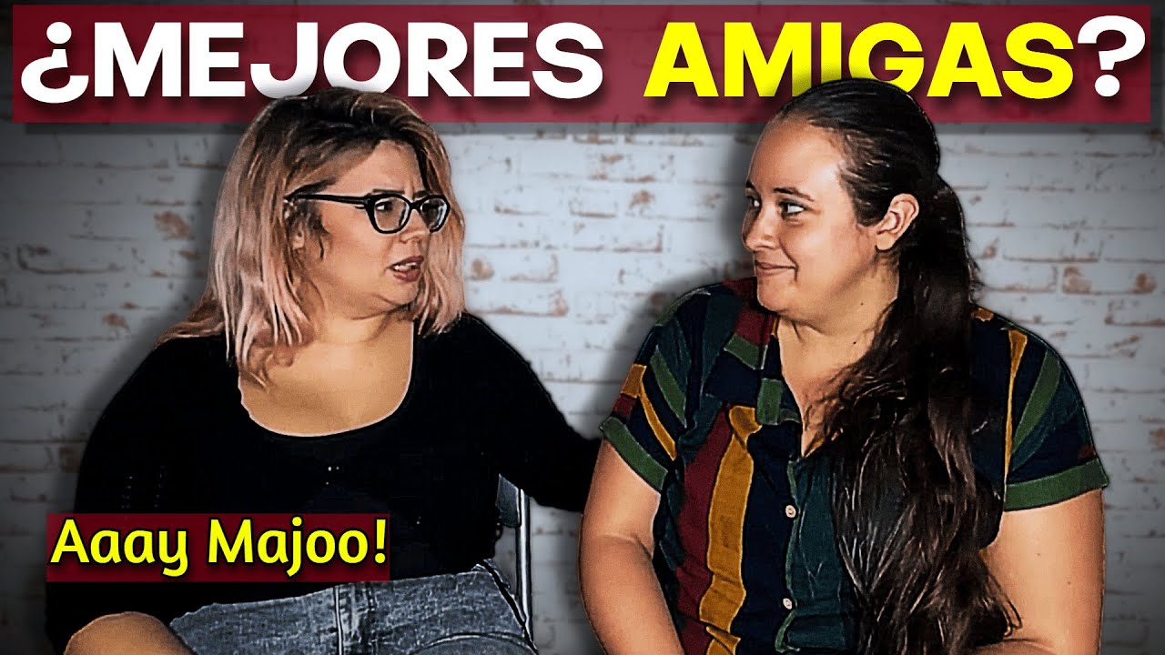 LA ¿AMISTAD? DE ANDREA Y MAJO