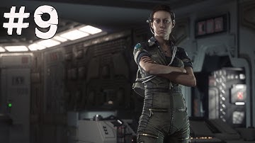 Alien: Isolation - Part 9 [Failing in everything]