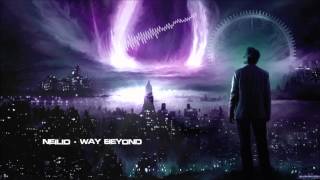 Neilio - Way Beyond [HQ Original]