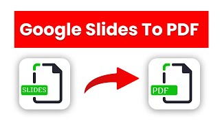 How to Convert Google Slides to PDF