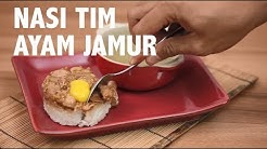 RESEP SEDAP: NASI TIM AYAM JAMUR - Durasi: 1.56. 