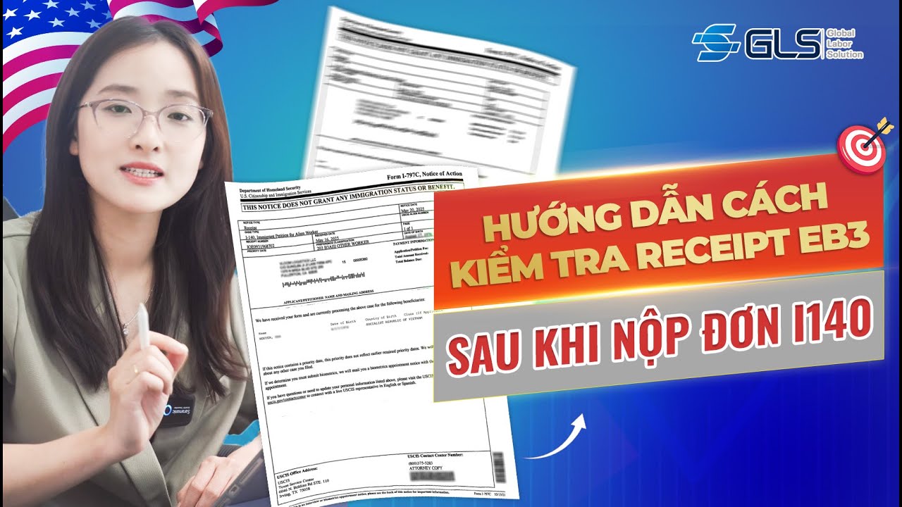 HƯỚNG DẪN CÁCH KIỂM TRA RECEIPT EB3 SAU KHI NỘP ĐƠN I140