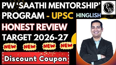 HONEST REVIEW PW SAATHI MENTORSHIP Program UPSC 🧐  | DISCOUNT COUPON🎉|2026 - 27 Hinglish |BEST BATCH