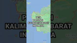 Peta Provinsi Kalimantan Barat Indonesia | AkuPeta
