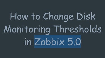 How to Change Disk Monitoring Thresholds in Zabbix 5.0