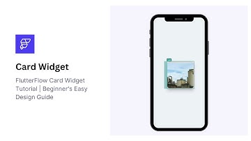 FlutterFlow Card Widget Tutorial | Easy Guide for Beginners