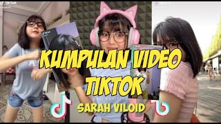 Kumpulan video tiktok ( sarah viloid ) - tiktok indonesia