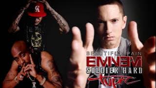 Beautiful Pain - Eminem - Tupac - Soldier Hard FREE DOWNLOAD