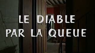 Le Diable Par La Queue - Générique (Georges Delerue)