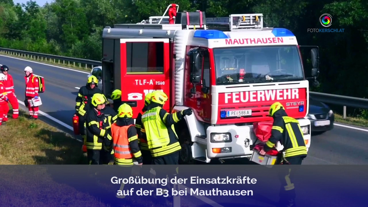 Großübung der Einsatzkräfte auf der B3 bei Mauthausen